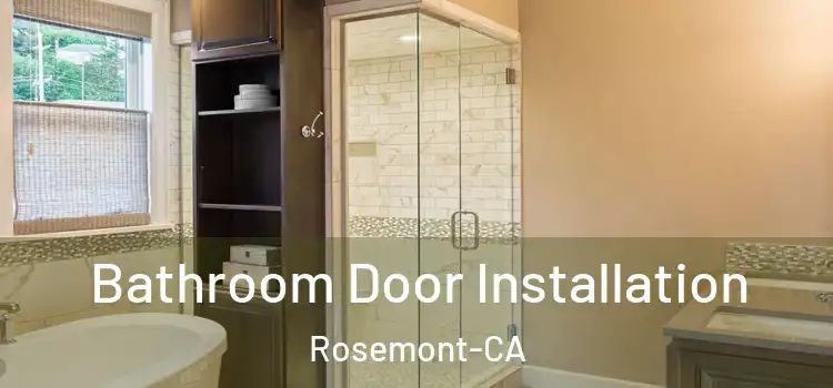  Bathroom Door Installation Rosemont-CA